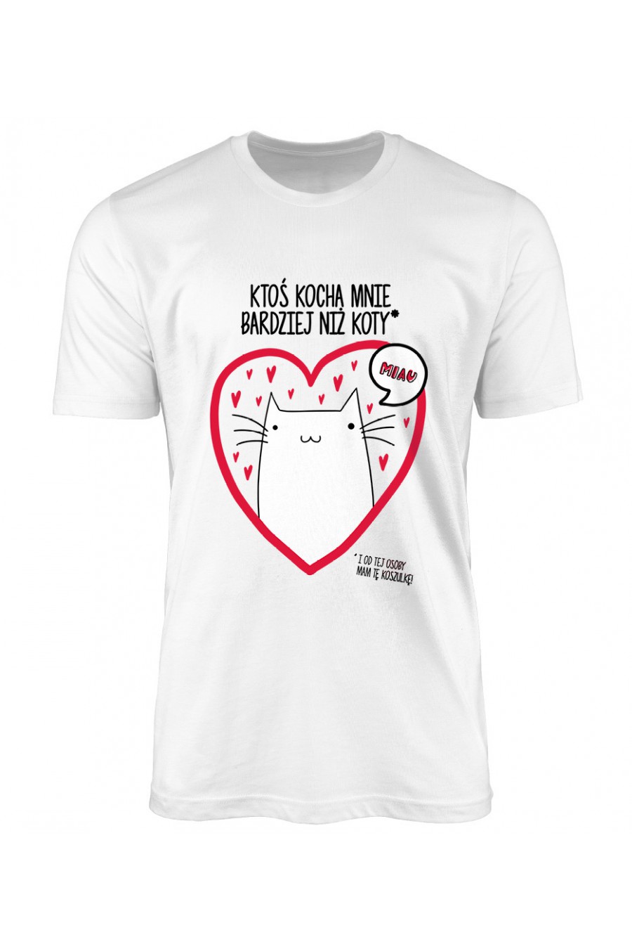 Koszulka Męska Ktoś Mnie Kocha Bardziej Niż Koty 3