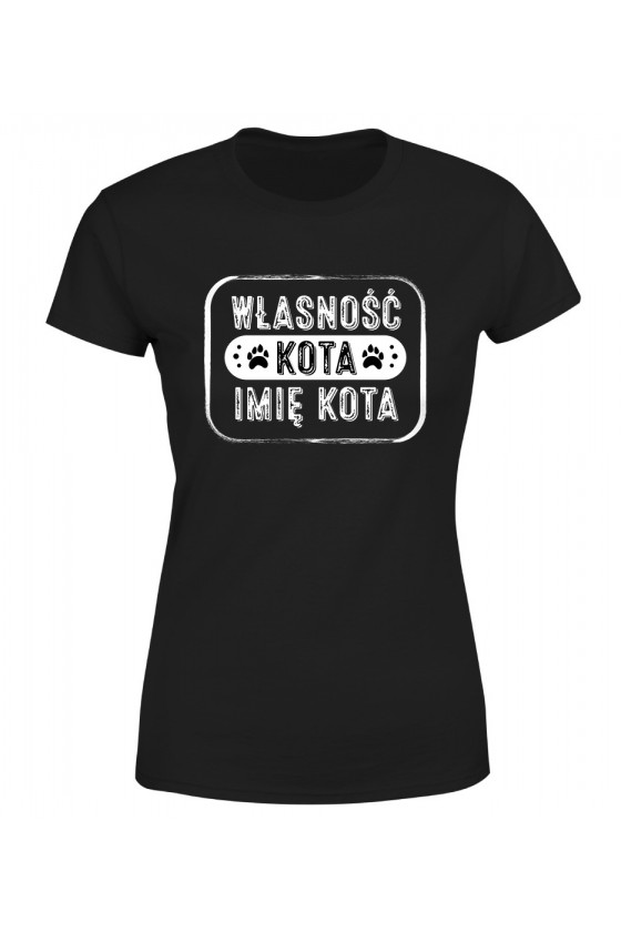 Koszulka Damska Własność Twojego Kota Imię Kota