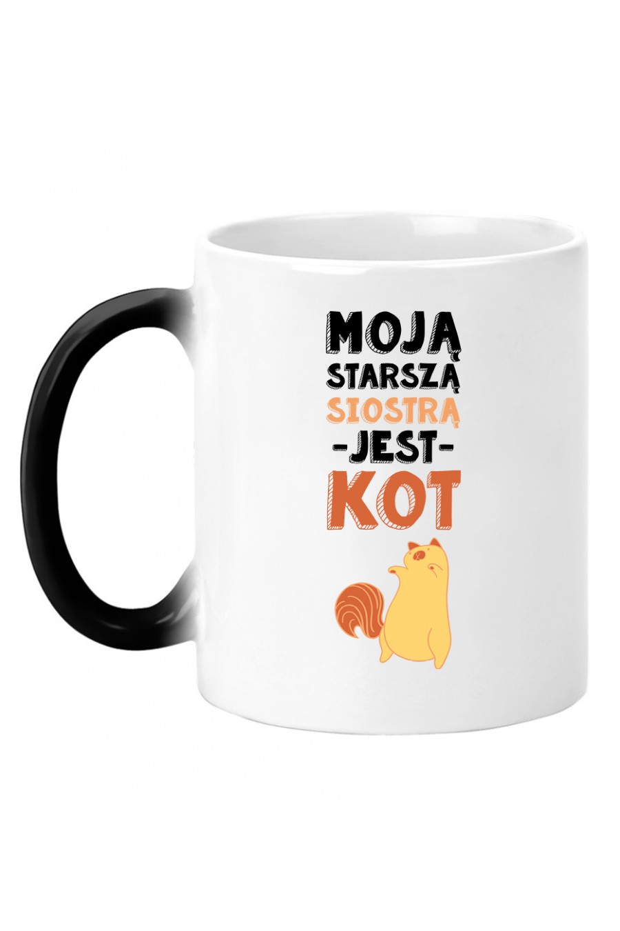 Kubek Magiczny Moja Starsza Siostra To Kot